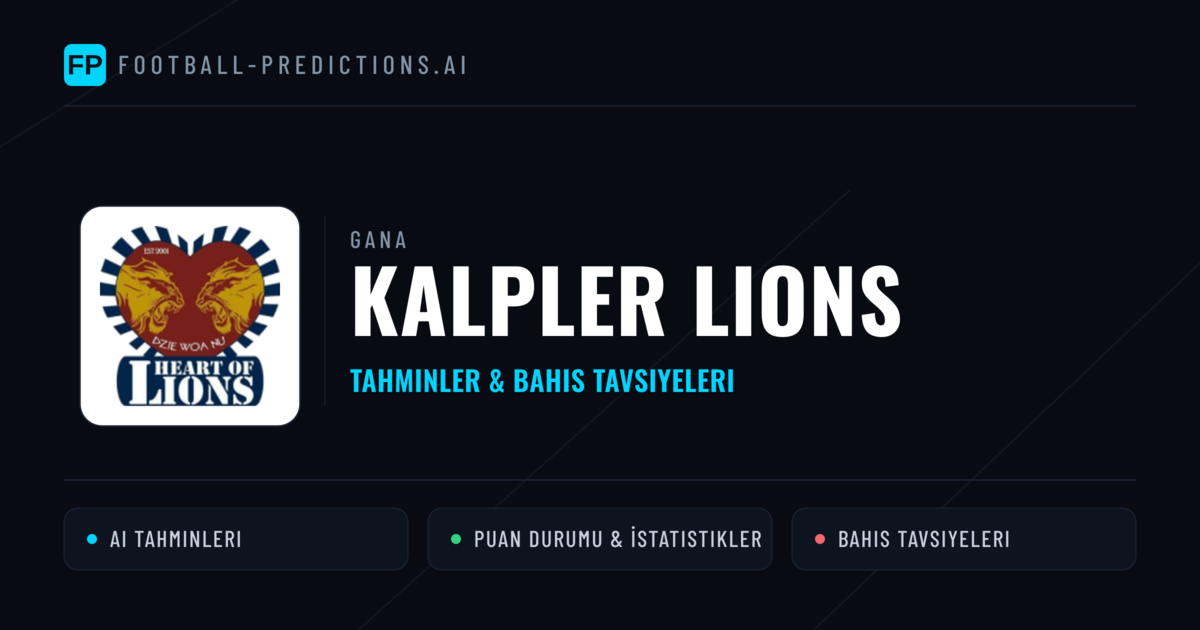 Kalpler Lions Tahminleri & İstatistikler