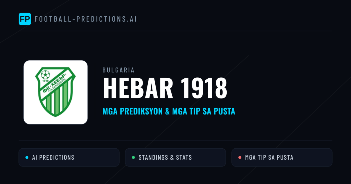 Hebar 1918 Predictions & Stats