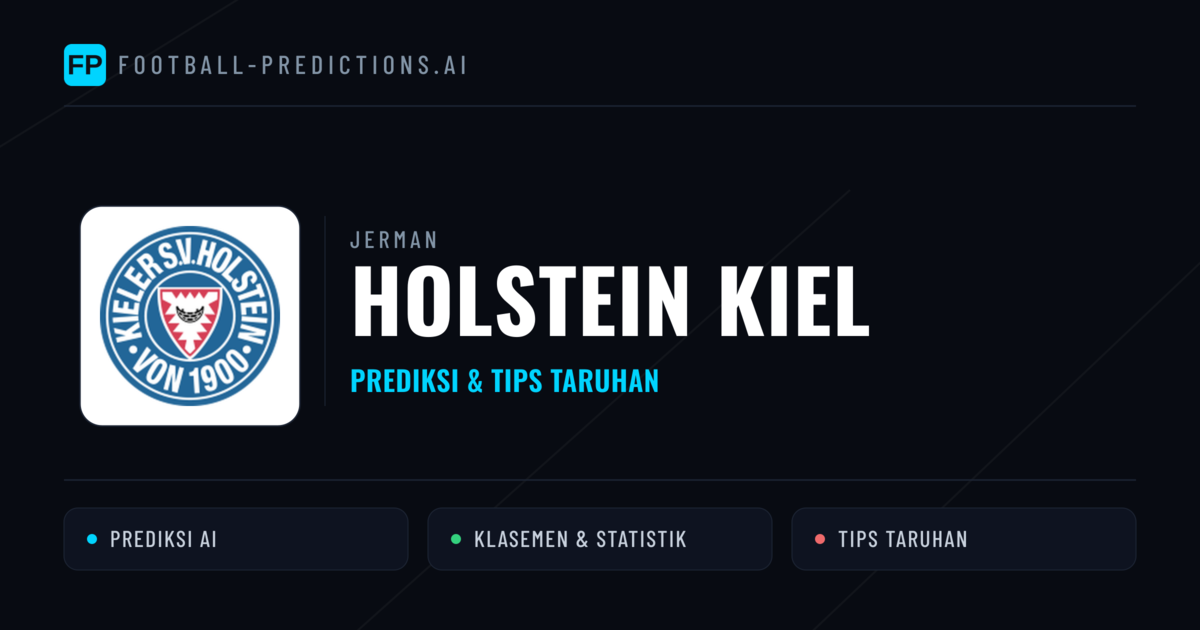 Holstein Kiel Prediksi & Statistik Piala Dunia