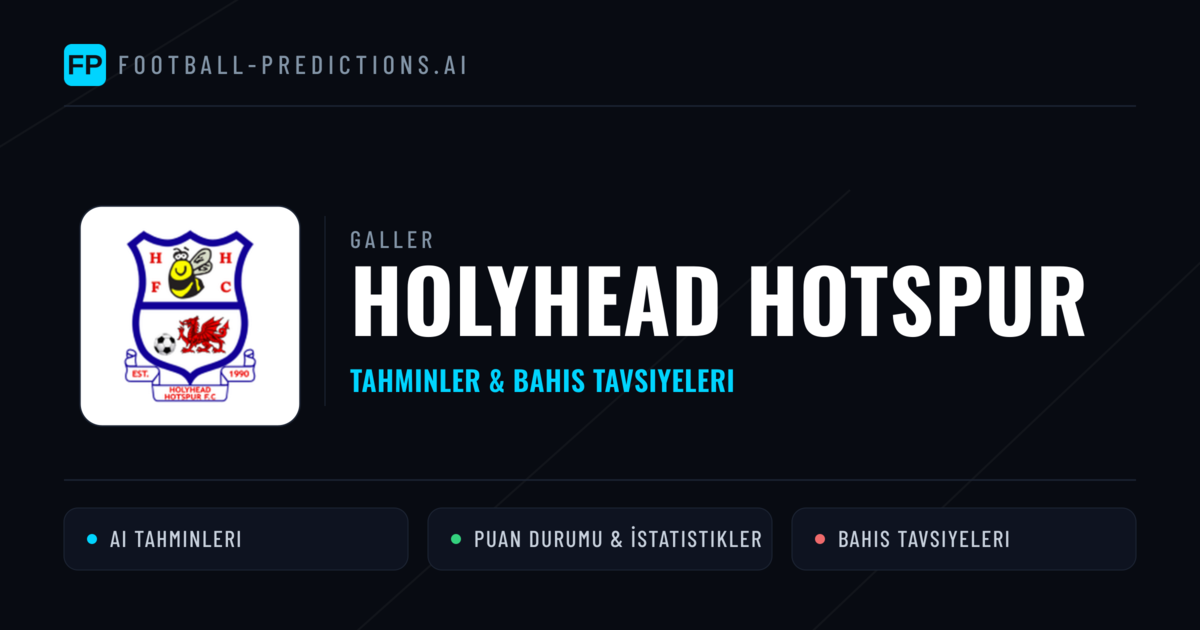 Holyhead Hotspur Tahminleri & İstatistikler