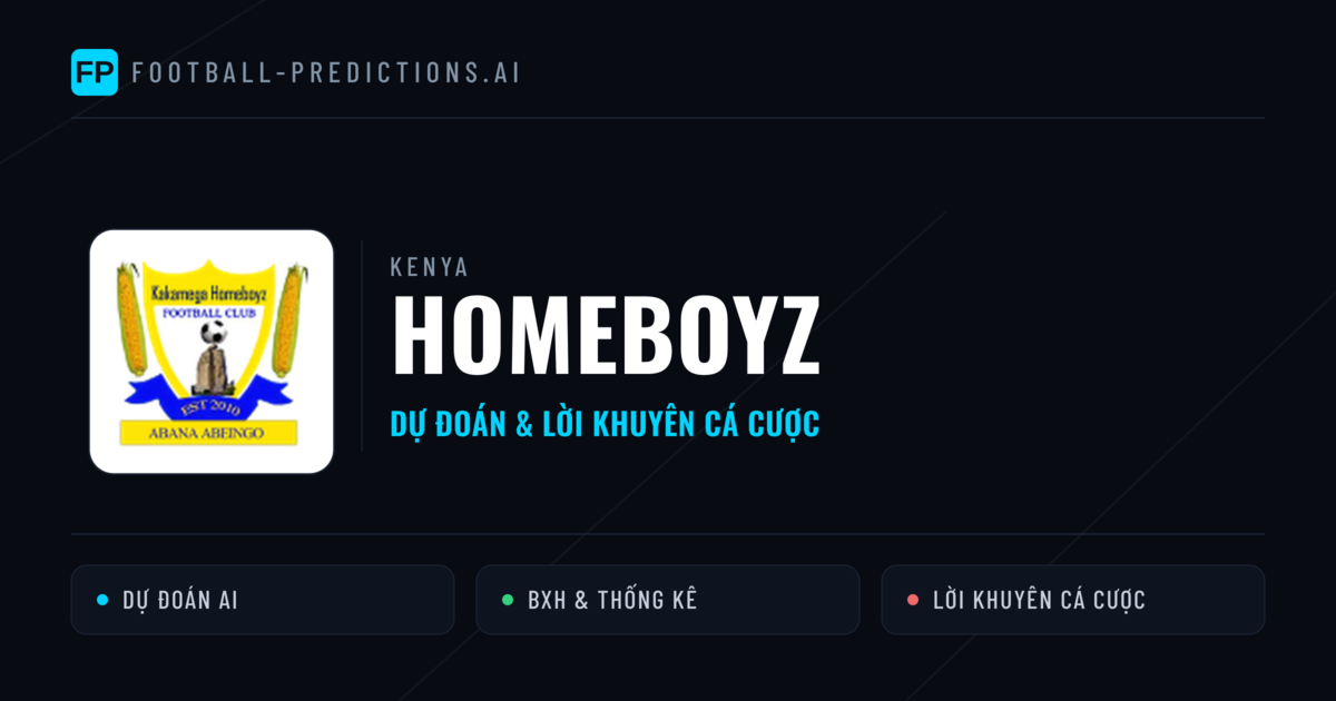 Homeboyz Dự đoán & Thống kê