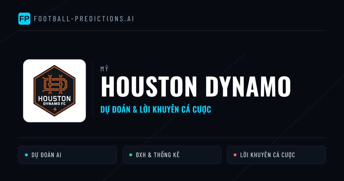 Houston Dynamo Dự đoán & Thống kê