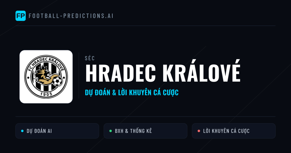 Hradec Králové Dự đoán & Thống kê