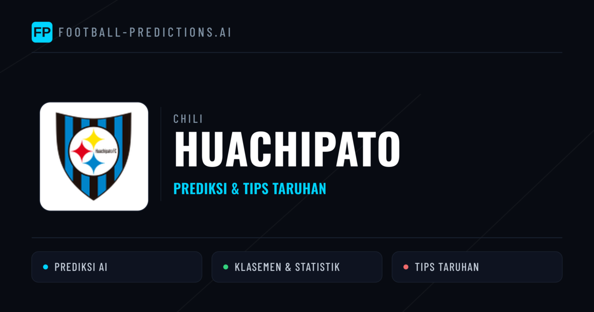 Huachipato Prediksi & Statistik Piala Dunia