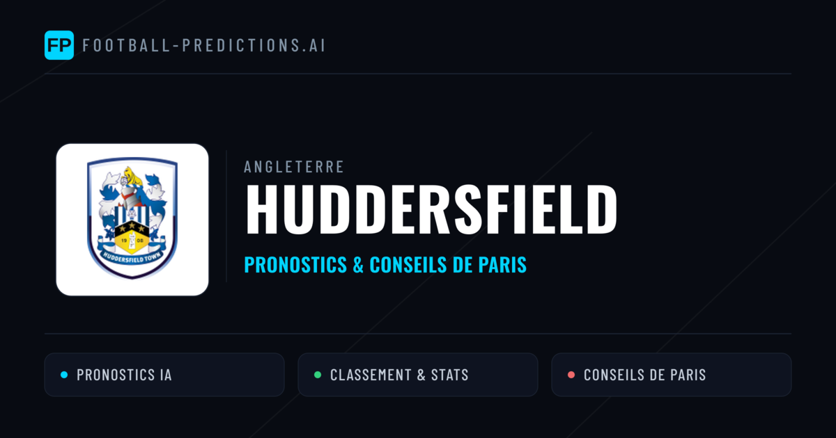 Huddersfield Pronostics & Statistiques