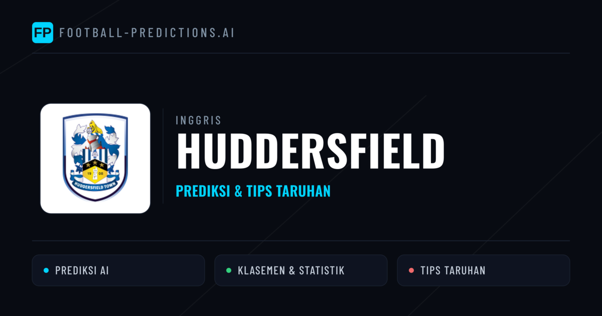 Huddersfield Prediksi & Statistik Piala Dunia