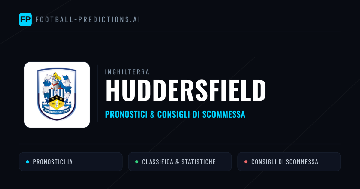Pronostici e Statistiche Huddersfield