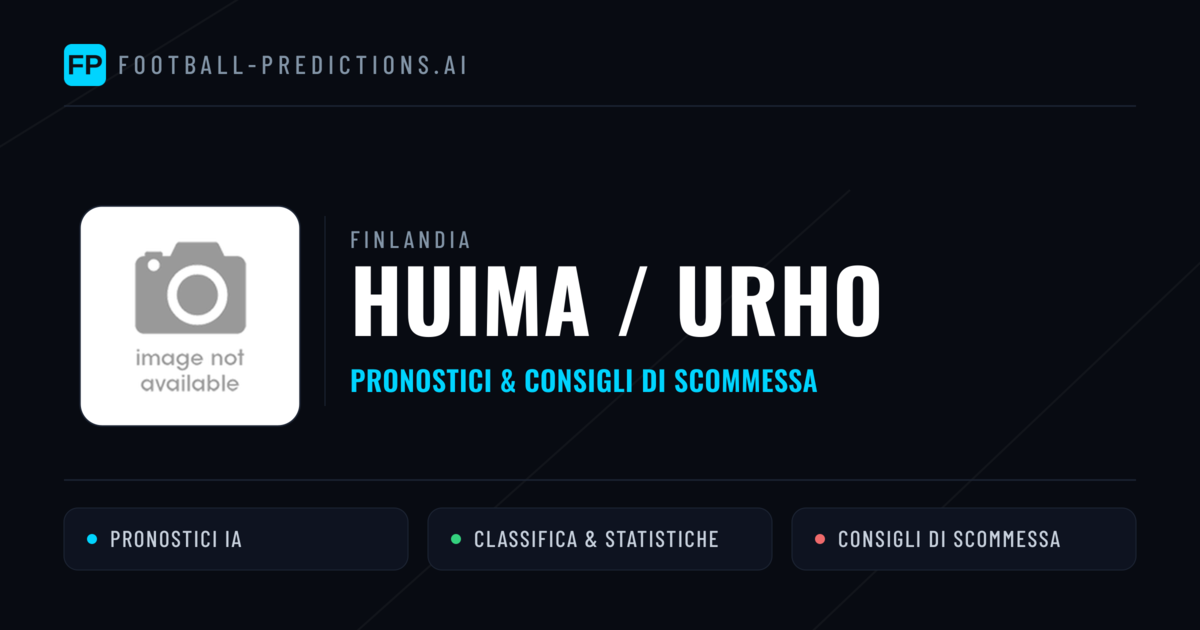 Pronostici e Statistiche Huima / Urho