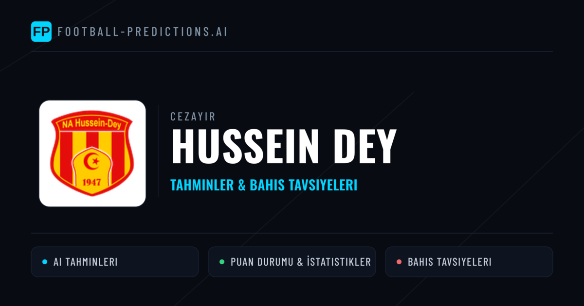 Hussein Dey Tahminleri & İstatistikler