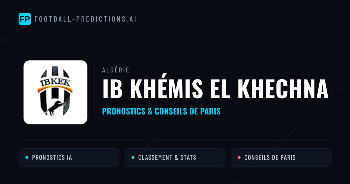 IB Khémis El Khechna Pronostics & Statistiques