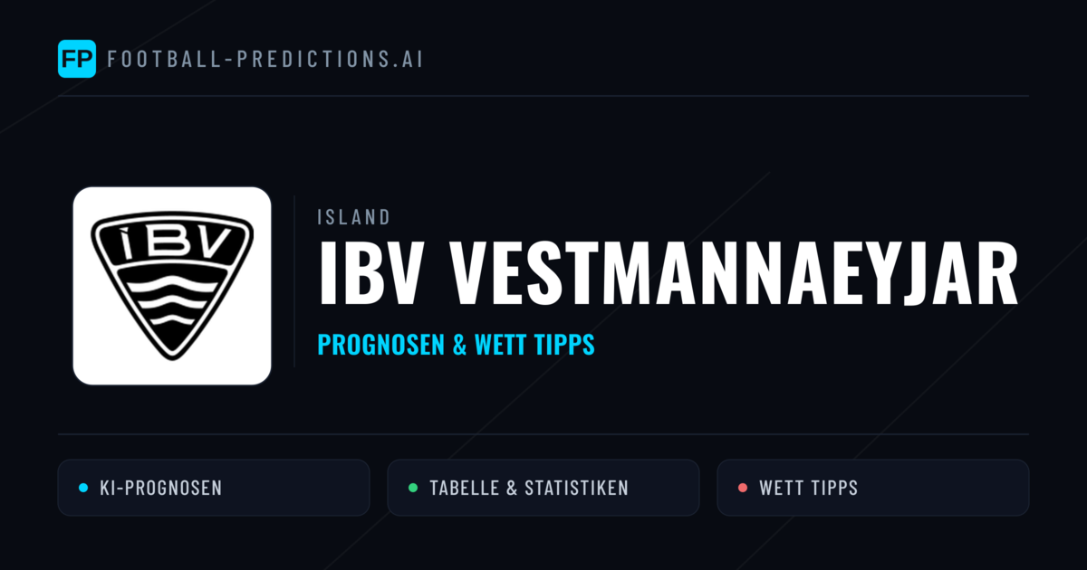 IBV Vestmannaeyjar Prognosen & Statistiken