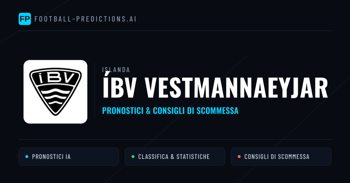 Pronostici e Statistiche ÍBV Vestmannaeyjar