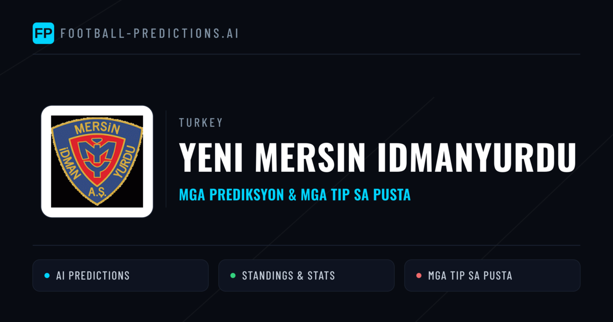 Yeni Mersin Idmanyurdu Predictions & Stats