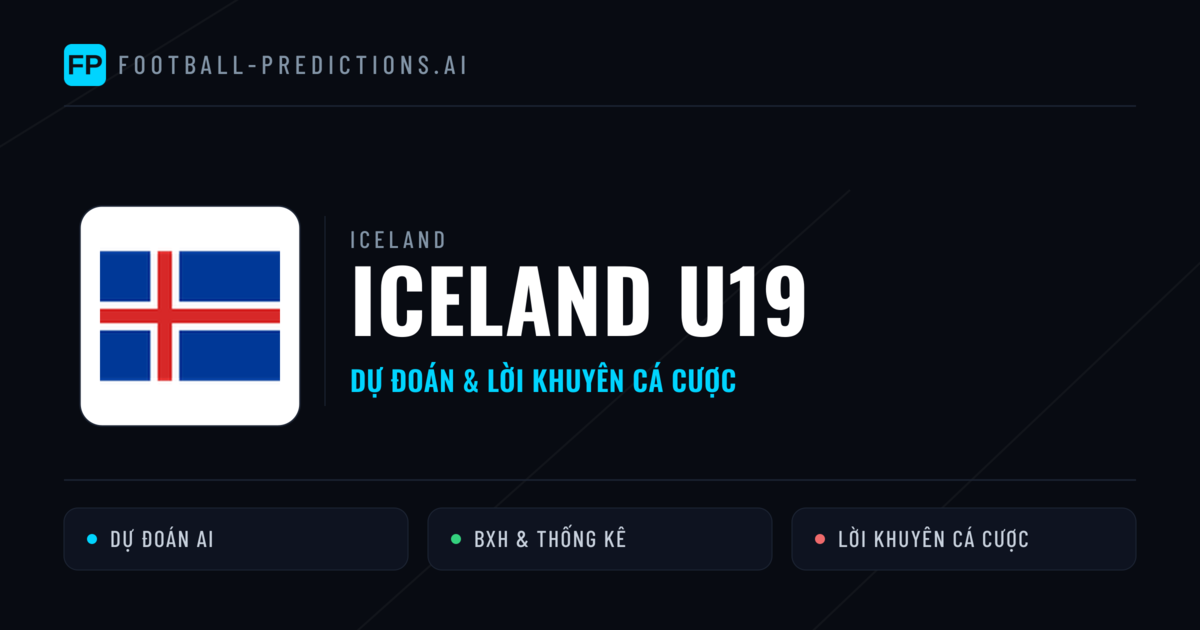 Iceland U19 Dự đoán & Thống kê