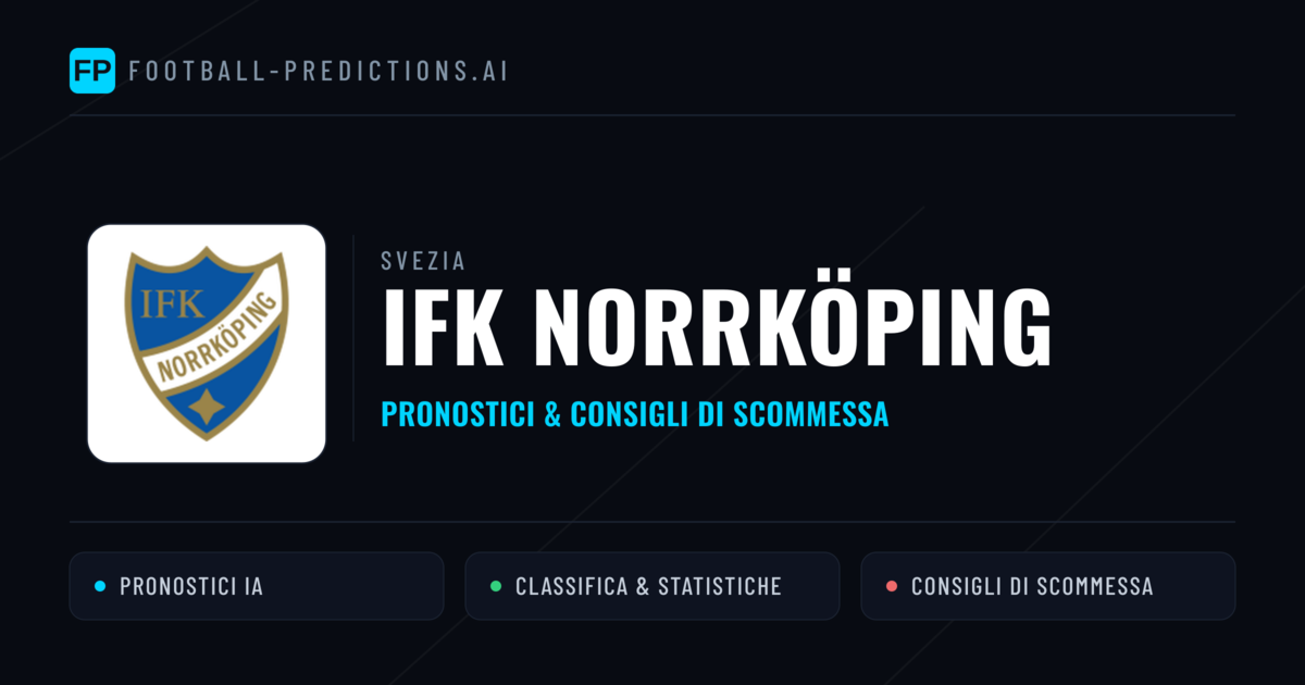 Pronostici e Statistiche IFK Norrköping