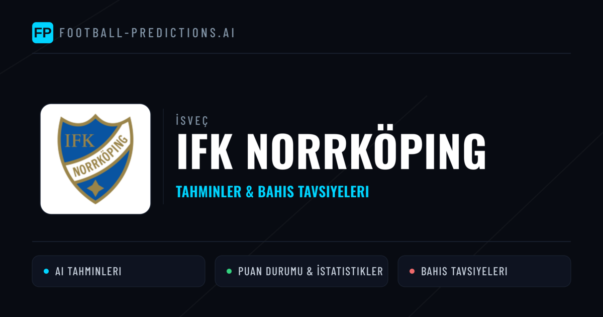 IFK Norrköping Tahminleri & İstatistikler