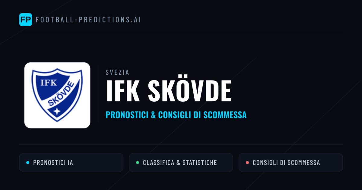 Pronostici e Statistiche IFK Skövde