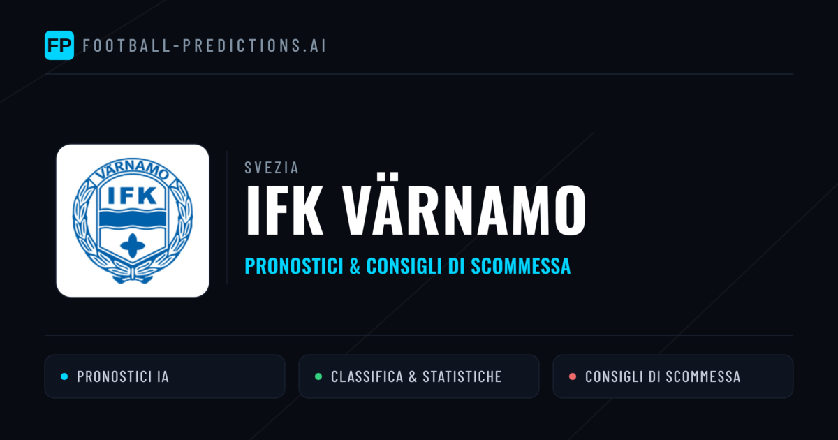 Pronostici e Statistiche IFK Värnamo
