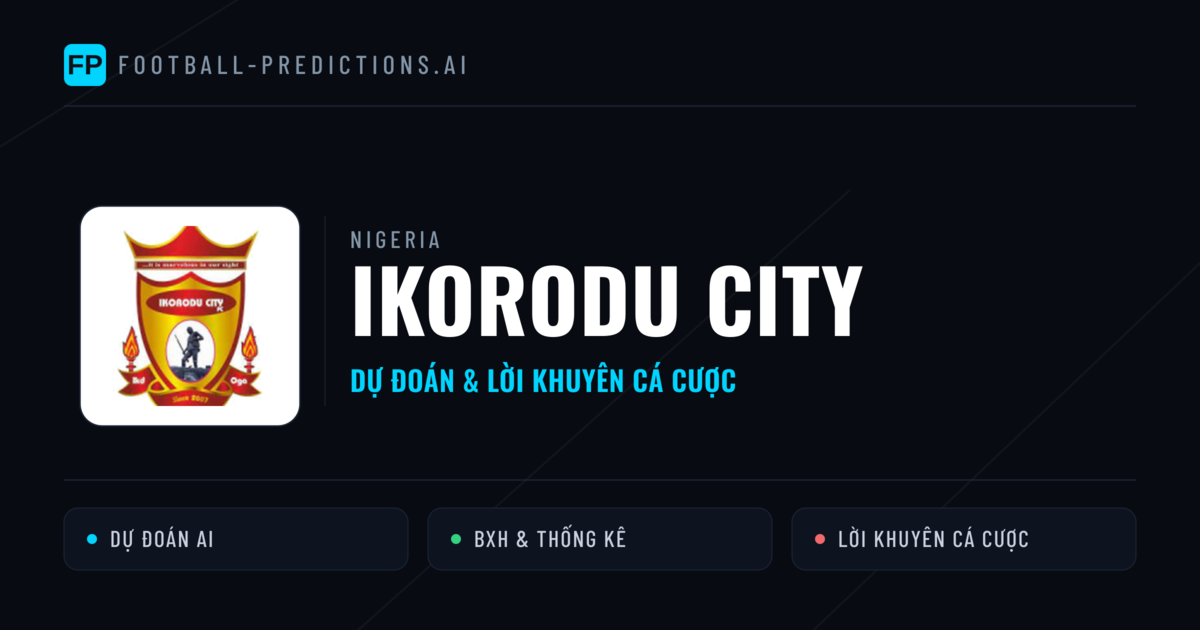 Ikorodu City Dự đoán & Thống kê