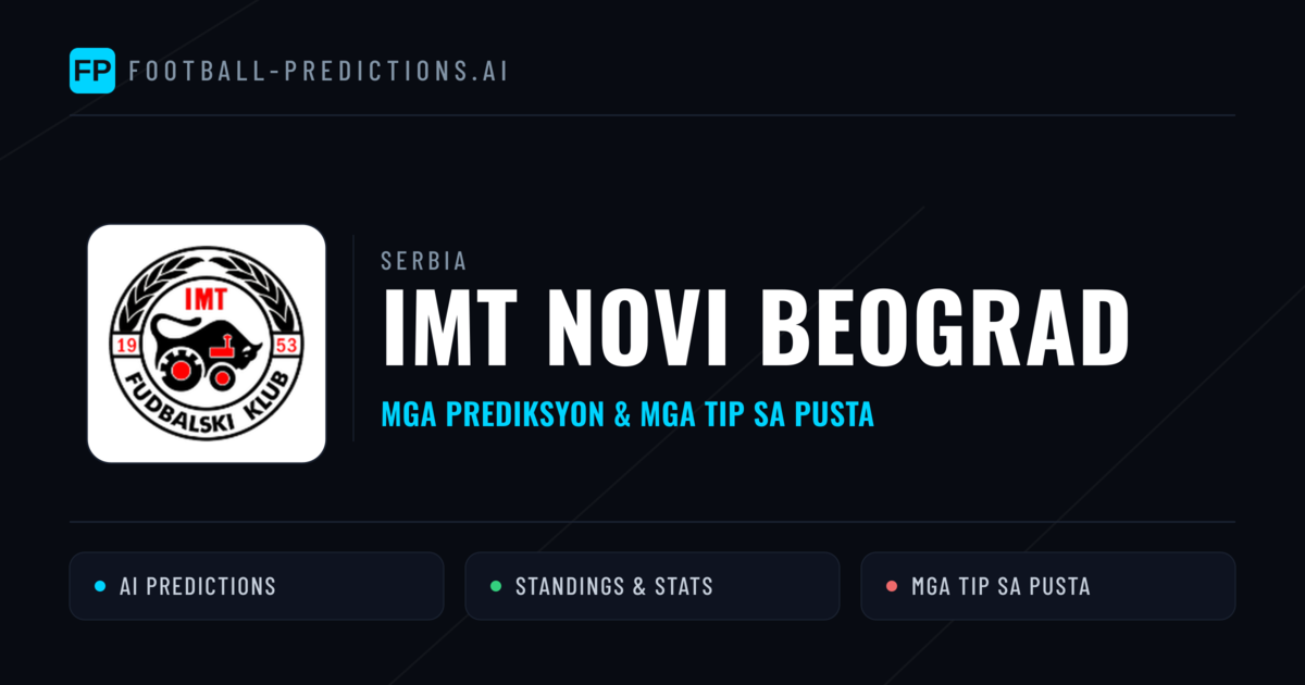 IMT Novi Beograd Predictions & Stats