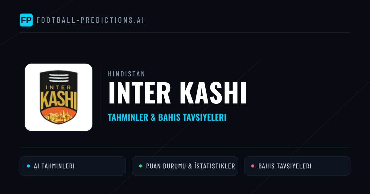 Inter Kashi Tahminleri & İstatistikler