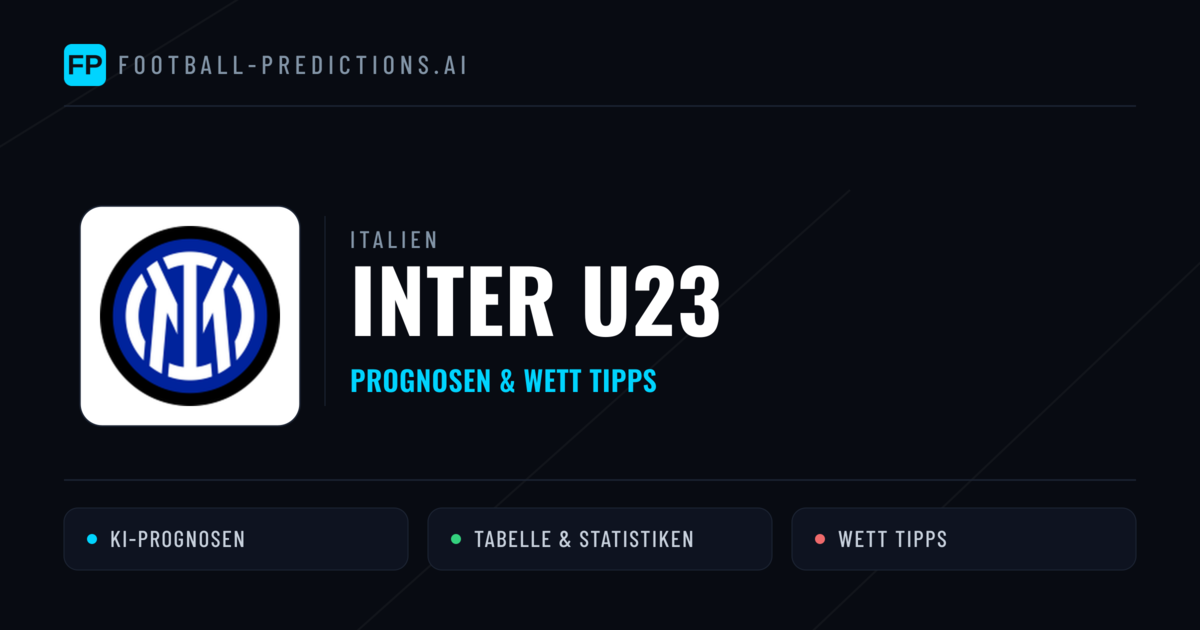 Inter U23 Prognosen & Statistiken