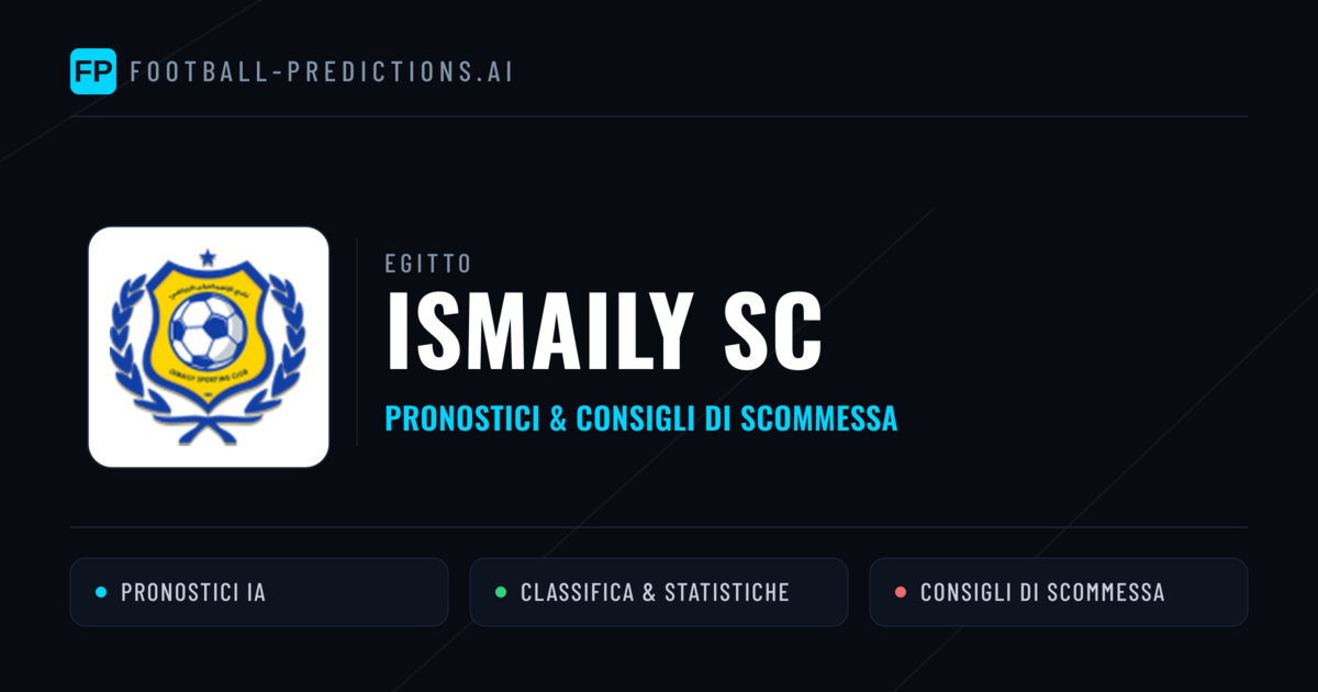 Pronostici e Statistiche Ismaily SC