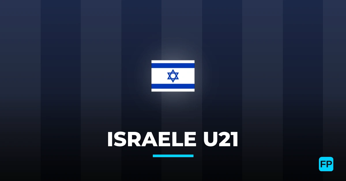 Pronostici e Statistiche Israele U21