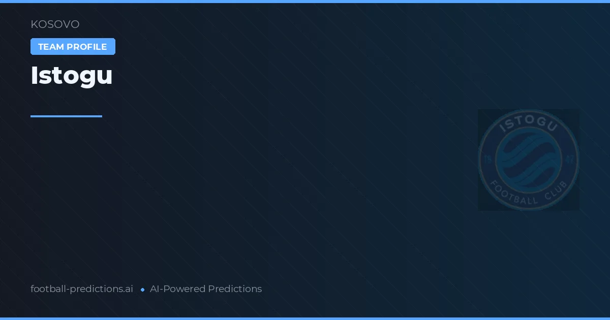 Istogu Prognosen & Statistiken