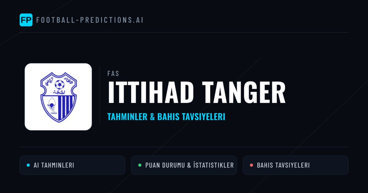 Ittihad Tanger Tahminleri & İstatistikler