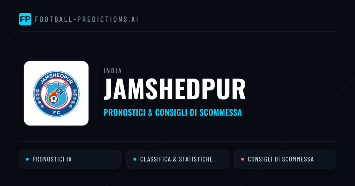 Pronostici e Statistiche Jamshedpur