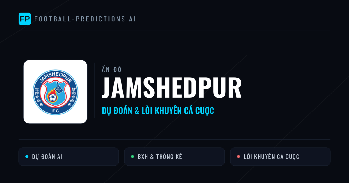 Jamshedpur Dự đoán & Thống kê