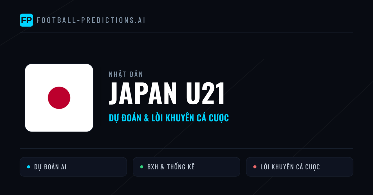 Japan U21 Dự đoán & Thống kê