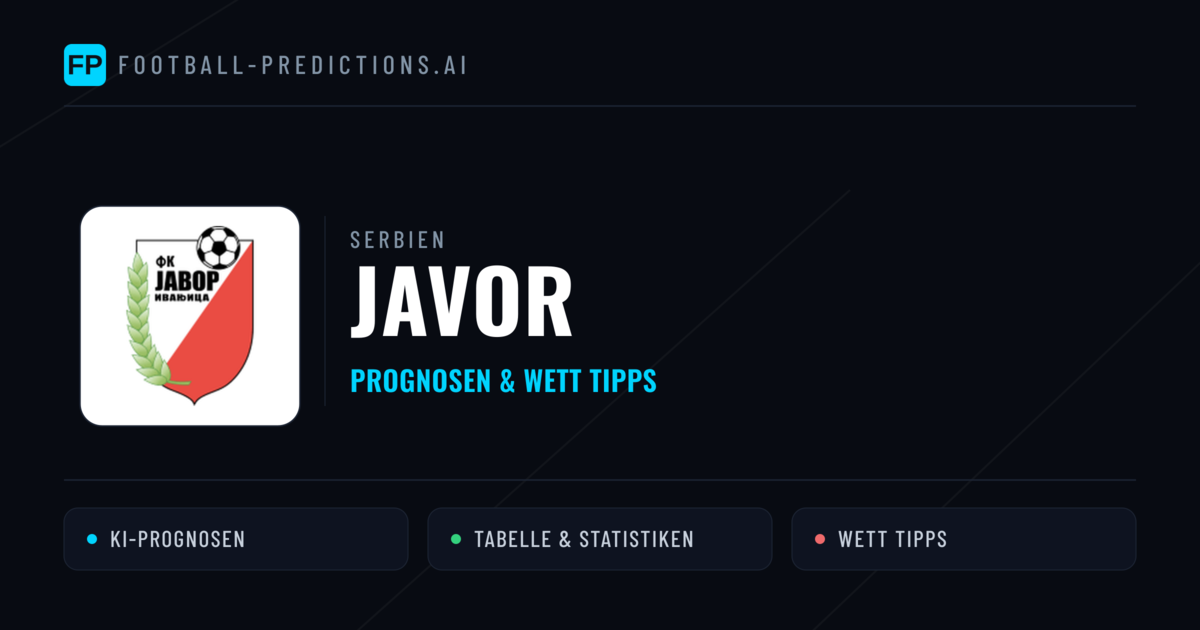 Javor Prognosen & Statistiken