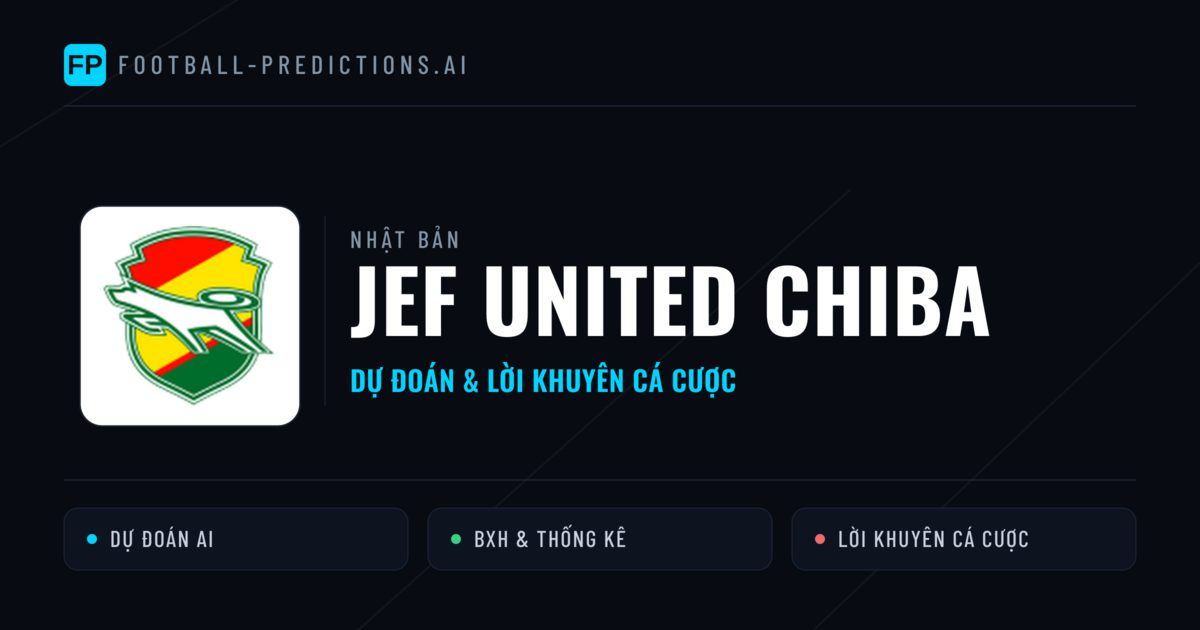 JEF United Chiba Dự đoán & Thống kê