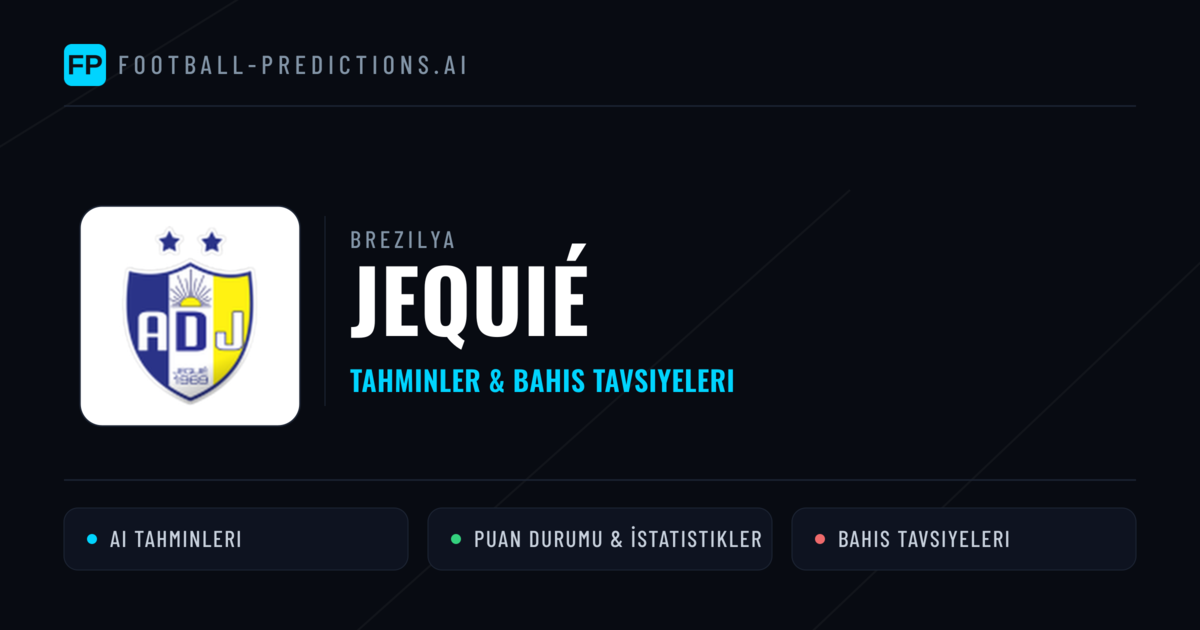 Jequié Tahminleri & İstatistikler