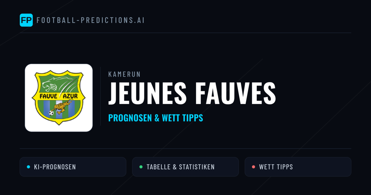 Jeunes Fauves Prognosen & Statistiken