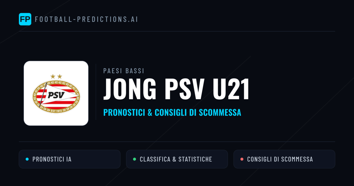 Pronostici e Statistiche Jong PSV U21
