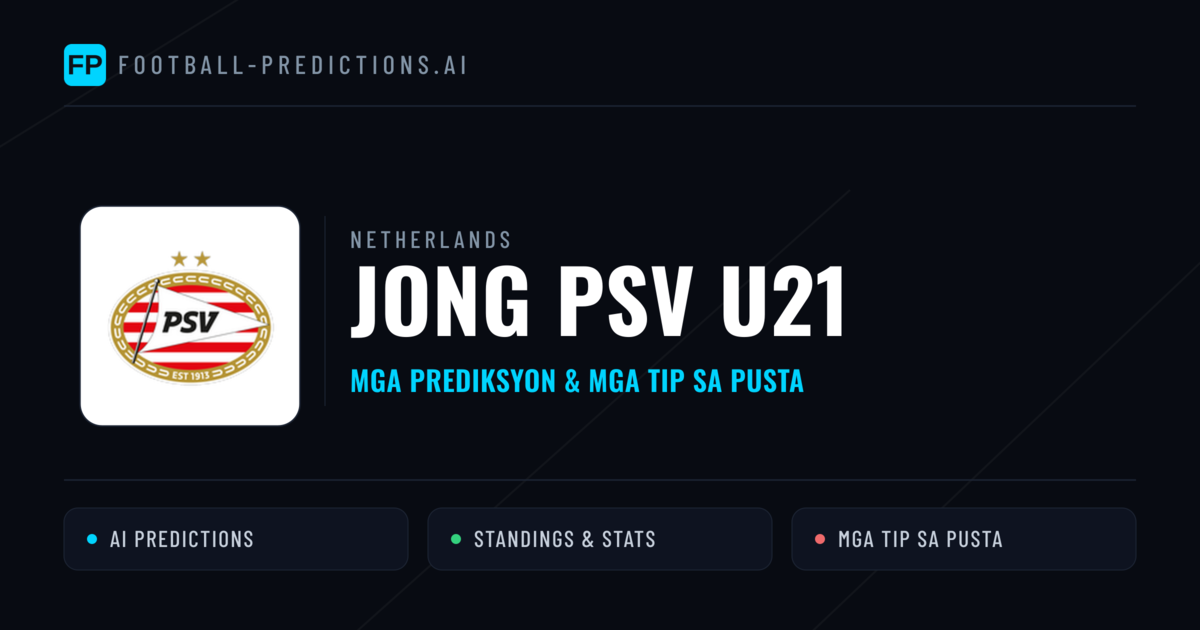 Jong PSV U21 Predictions & Stats