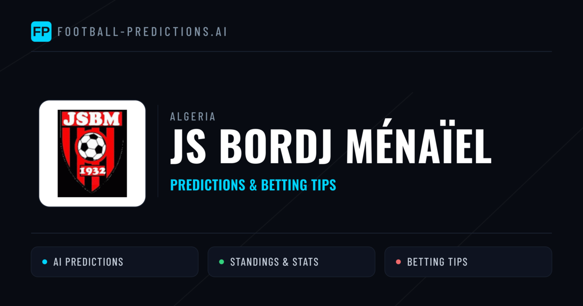 JS Bordj Ménaïel Predictions & Stats