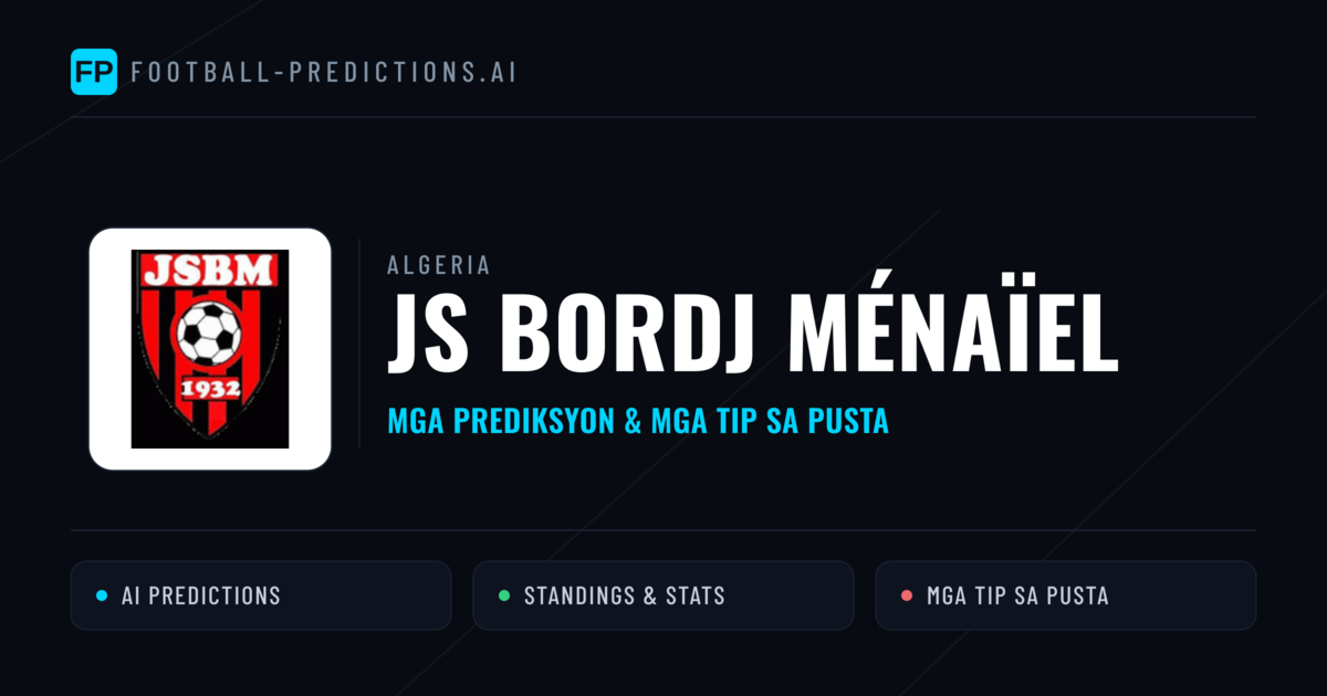 JS Bordj Ménaïel Predictions & Stats