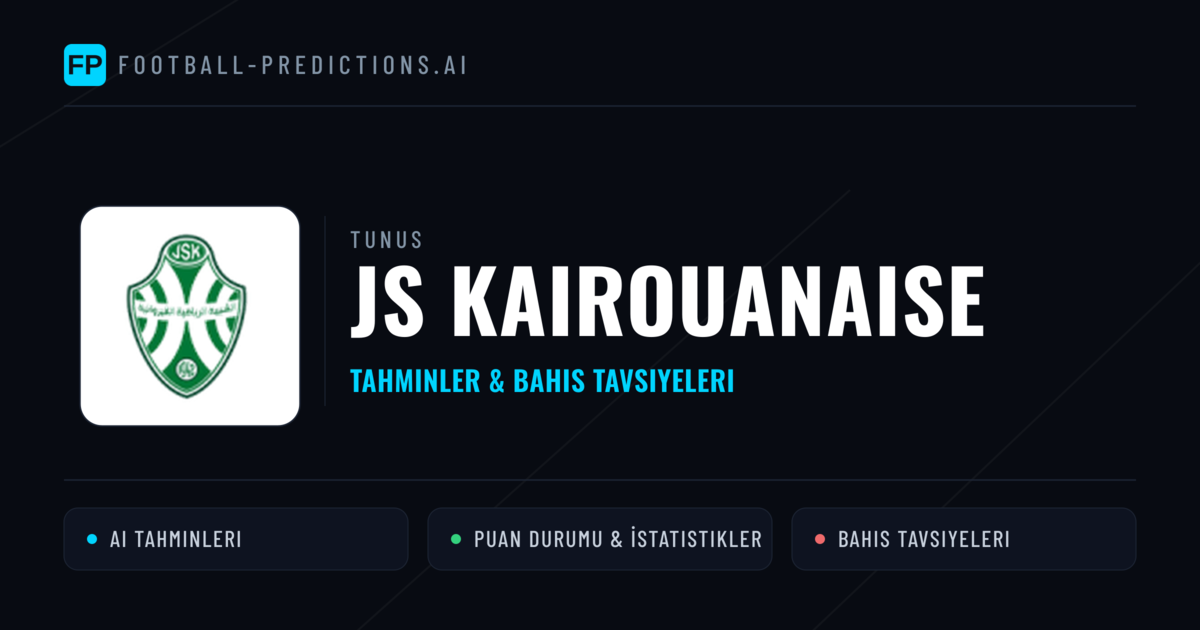 JS Kairouanaise Tahminleri & İstatistikler