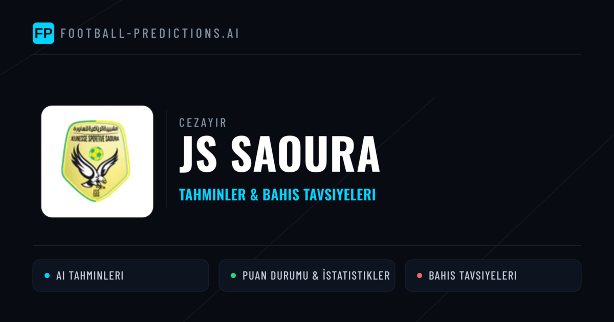 JS Saoura Tahminleri & İstatistikler