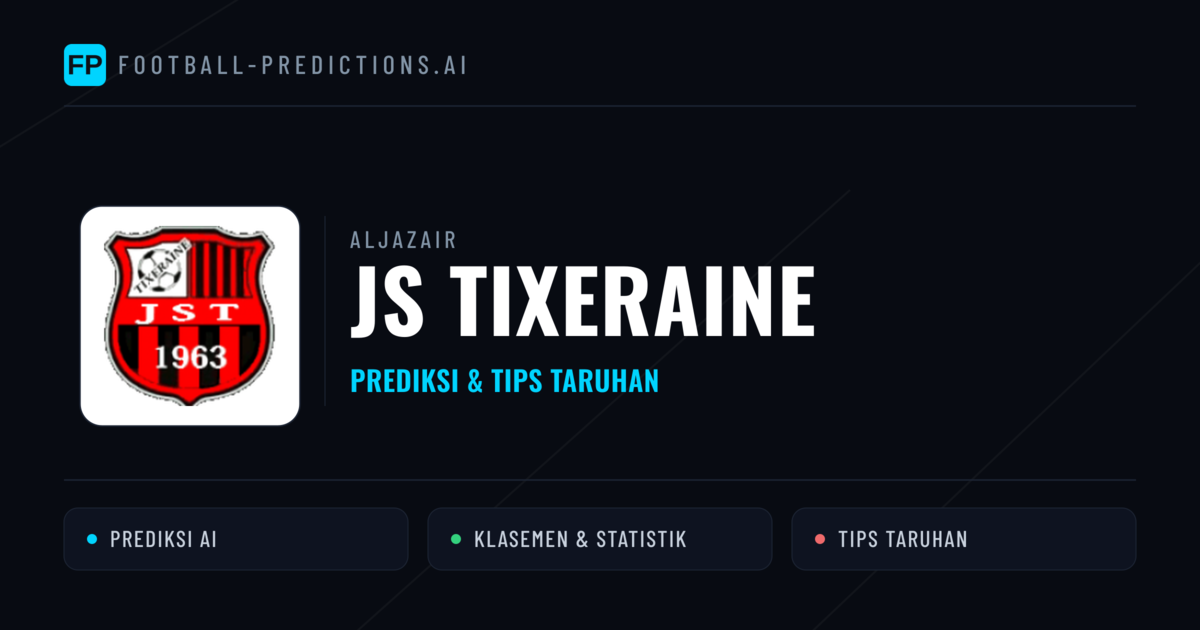 JS Tixeraine Prediksi & Statistik Piala Dunia