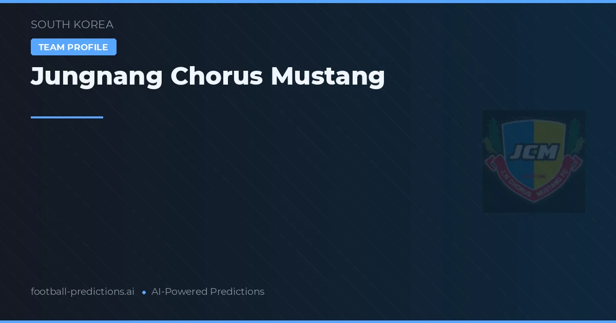 Jungnang Chorus Mustang Predictions & Stats