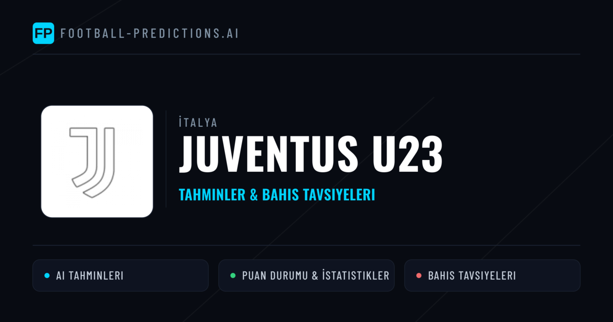Juventus U23 Tahminleri & İstatistikler