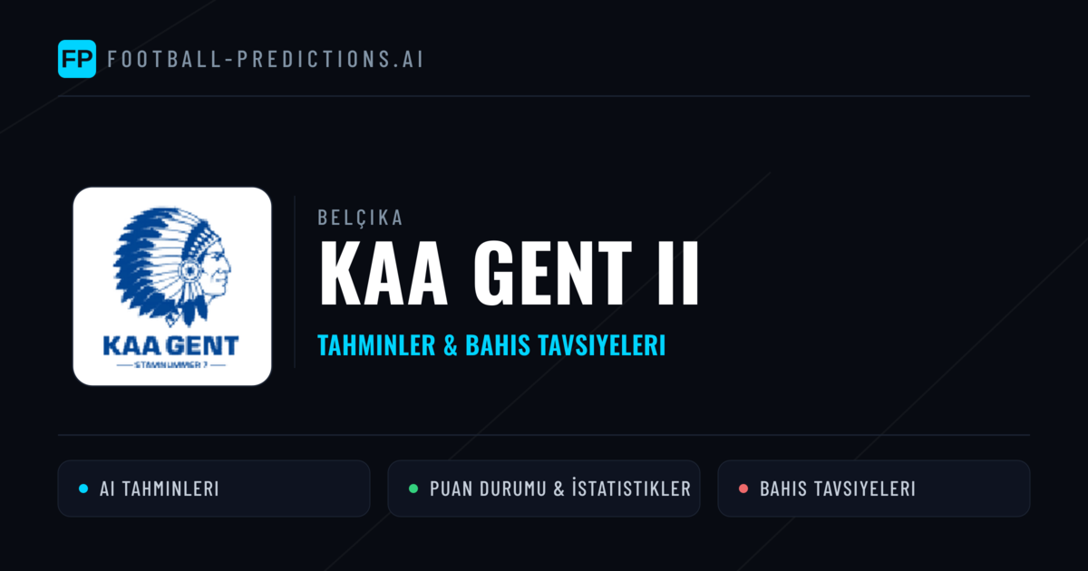 KAA Gent II Tahminleri & İstatistikler