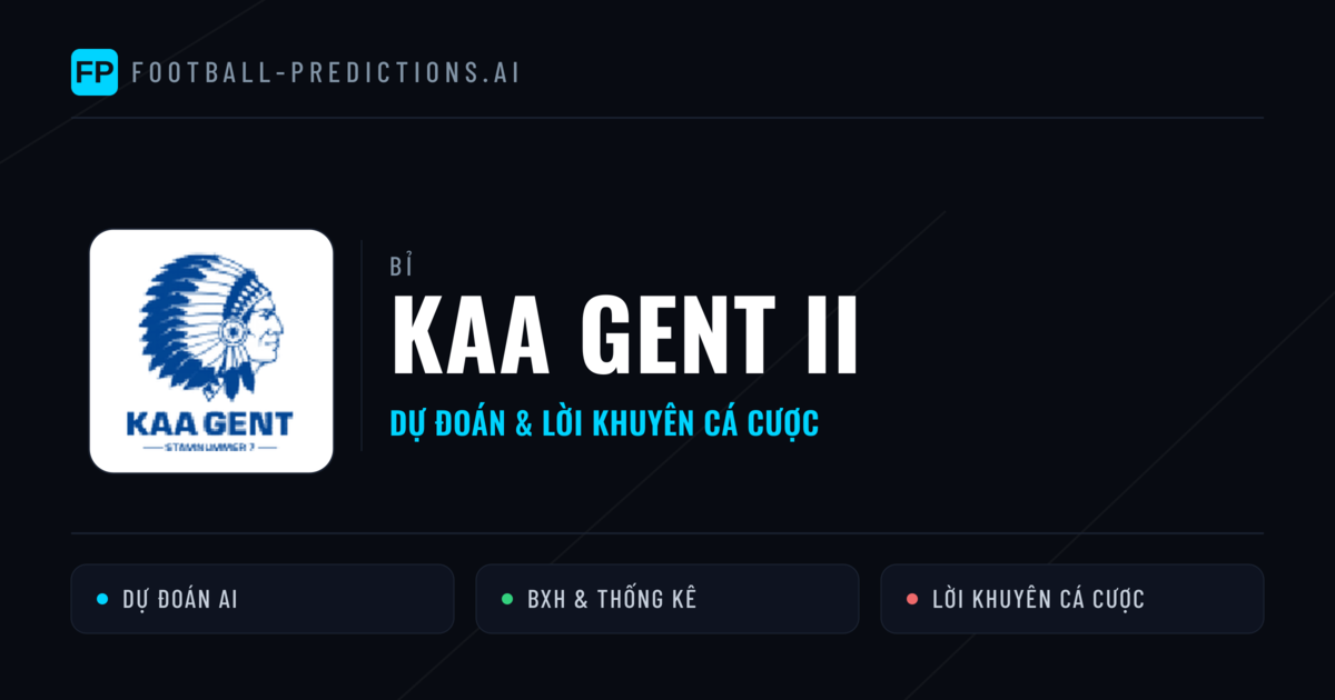 KAA Gent II Dự đoán & Thống kê