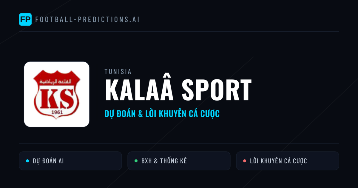 Kalaâ Sport Dự đoán & Thống kê
