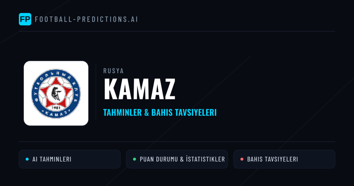 KAMAZ Tahminleri & İstatistikler